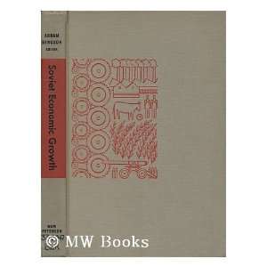  Soviet Economic Growth: Abram Bergson: Books
