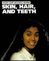   , Hair, and Teeth by Bridget Ardley, Silver Burdett Press  Hardcover