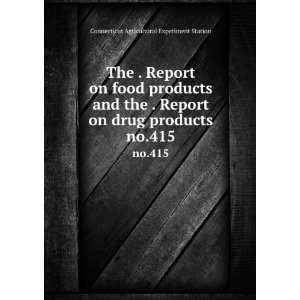  The . Report on food products and the . Report on drug 