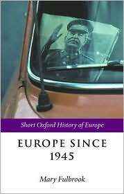 Europe since 1945, (0198731787), Mary Fulbrook, Textbooks   Barnes 