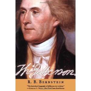  Thomas Jefferson [Paperback]: R. B. Bernstein: Books