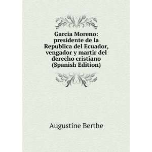  del derecho cristiano (Spanish Edition): Augustine Berthe: Books