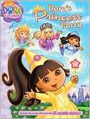 Doras Princess Party (Dora the Explorer Series)