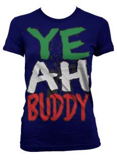 YEAH BUDDY Jersey Shore Pauly D Situation Snooki Jwoww Funny Guidette 