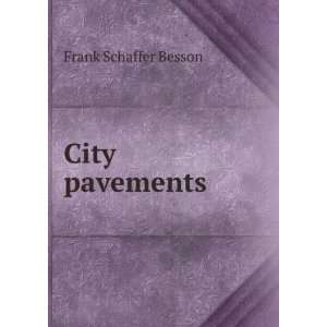  City pavements: Frank Schaffer Besson: Books