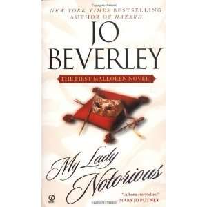    My Lady Notorious [Mass Market Paperback]: Jo Beverley: Books