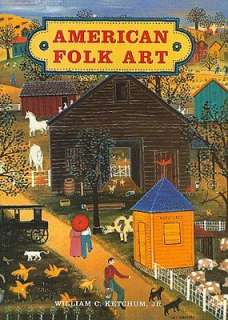   American Folk Art by William C. Ketchum, New Line 