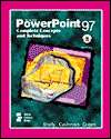 Microsoft PowerPoint 97 Complete Concepts and Techniques, (0789513471 