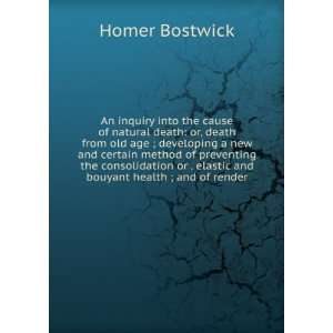   or . elastic and bouyant health ; and of render Homer Bostwick Books