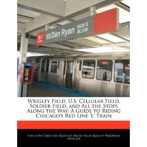   Chicagos Red Line L Train (9781241152161) Caroline Brantley Books