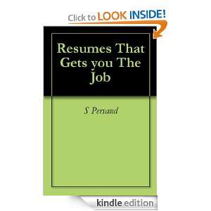 Resumes That Gets you The Job S Persaud  Kindle Store