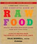 The Complete Book of Raw Food, Second Edition Healthy, Delicious 