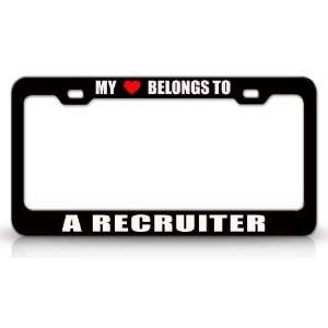 MY HEART BELONGS TO A RECRUITER Occupation Metal Auto License Plate 