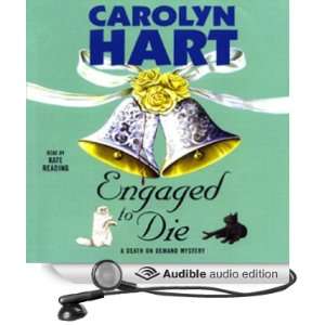  Engaged to Die (Audible Audio Edition) Carolyn Hart, Kate 