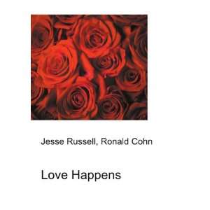 Love Happens Ronald Cohn Jesse Russell Books