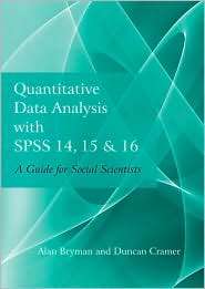Quantitative Data Analysis with SPSS 14, 15 and 16 A Guide for Social 