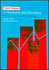 First Steps in Research and Statistics A Practical Workbook for 