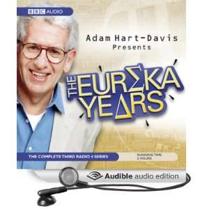  Adam Hart Davis Presents The Eureka Years (Audible Audio 
