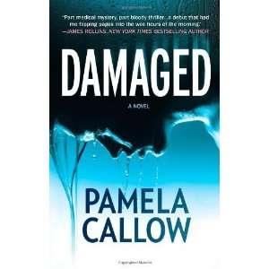  Damaged [Mass Market Paperback] Pamela Callow Books