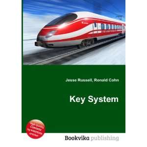  Key System Ronald Cohn Jesse Russell Books