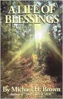 Life of Blessings Michael Brown