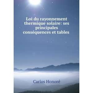   ses principales consÃ©quences et tables . Carlos HonorÃ© Books