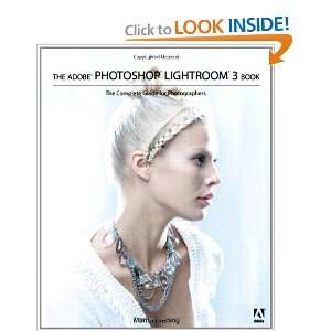  The Adobe Photoshop Lightroom 3 Book The Complete Guide 