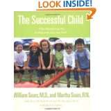 The Successful Child What Parents Can Do to Help Kids Turn Out Well 