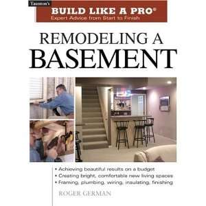  Remodeling a Basement (Build Like A Pro):  N/A : Books