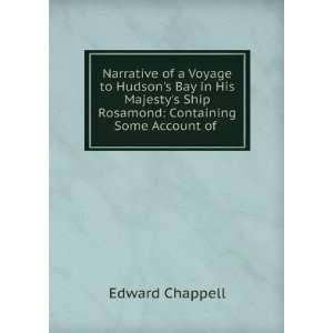   Ship Rosamond Containing Some Account of . Edward Chappell Books