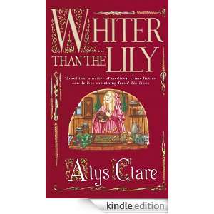 Whiter than the Lily (Hawkenlye Mystery): Alys Clare:  