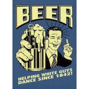  Beer  White Guys Dance , 3x4