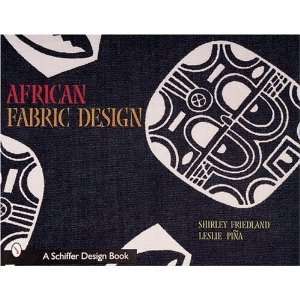  African Fabric Design (Schiffer Design Book) [Paperback 