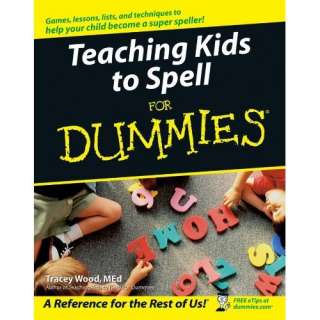 Image Teaching Kids to Spell For Dummies Tracey Wood