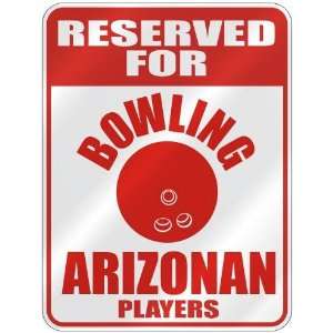  RESERVED FOR  B OWLING ARIZONAN PLAYERS  PARKING SIGN 