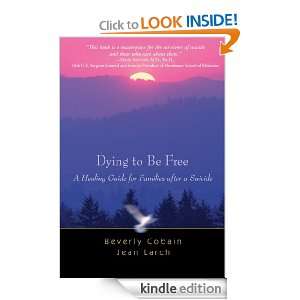 Dying to Be Free Beverly Cobain, Jean Larch  Kindle Store