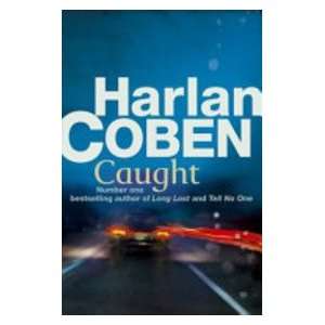  Caught (9781409112501) Harlan Coben Books