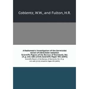   ) Scientific Paper 495 (S495) W.W., and Fulton, H.R. Coblentz Books