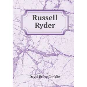  Russell Ryder David Bruce Conklin Books