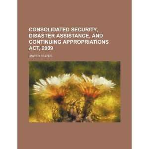  Consolidated Security, Disaster Assistance, and Continuing 