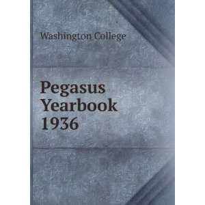  Pegasus Yearbook 1936 Washington College Books