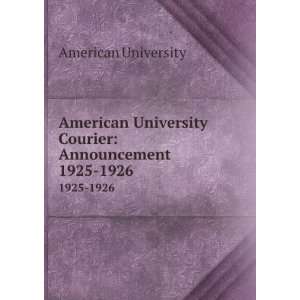  American University Courier Graduate School. 1925 1926 