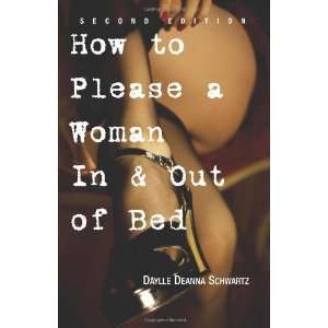   Woman In & Out Of Bed [Paperback] Daylle Deanna Schwartz Books