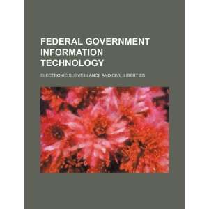  Federal government information technology electronic 