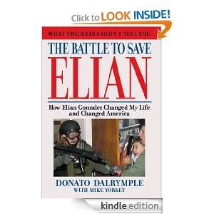 The Battle to Save Elian Donato Dalrymple  Kindle Store