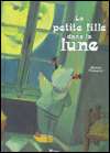 BARNES & NOBLE  La Petite Fille Dans la Lune by Gerard Franquin 