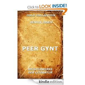Peer Gynt (Kommentierte Gold Collection) (German Edition) Henrik 