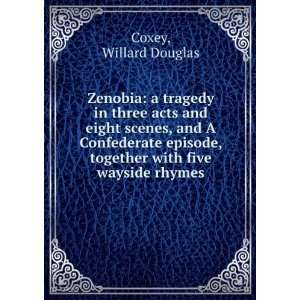  with five wayside rhymes Willard Douglas Coxey  Books