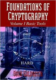 Foundations of Cryptography Volume 1, Basic Tools, (0521035368), Oded 