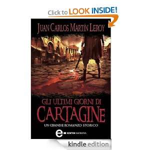 Gli ultimi giorni di Cartagine (Newton Pocket) (Italian Edition) Juan 